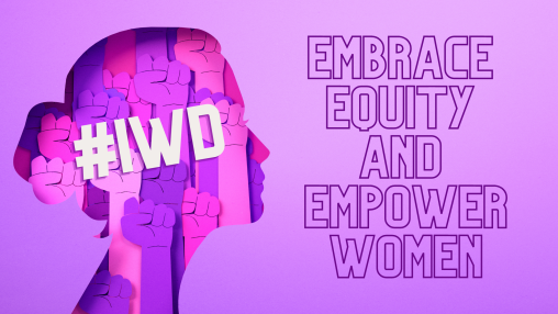 Embrace Equity and Empower Women: Celebrating International Women's Day  with Action and Advocacy for Gender Equity - CLP - CLP